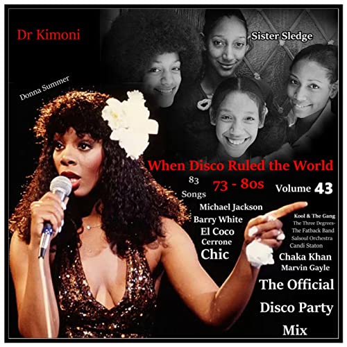 Dr Kimoni Present When Disco Ruled the World Tribute to Donna Summer 73-80s 3-2-2022
