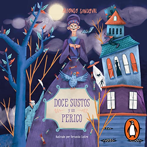 Doce sustos y un perico [Twelve Scares and a Parakeet]