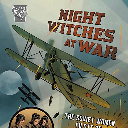 Night Witches at War by Bruce Berglund