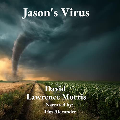 Jason's Virus by David Lawrence Morris