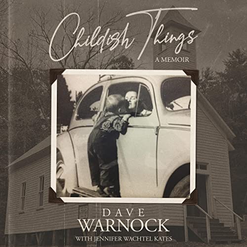 Childish Things by Dave Warnock