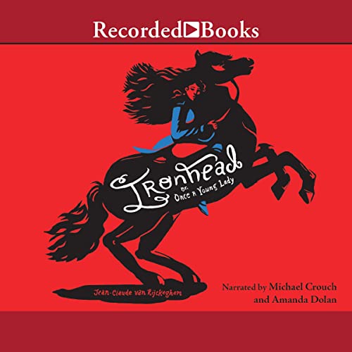 Ironhead or, Once a Young Lady