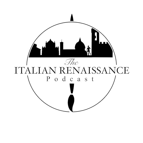 The Italian Renaissance Podcast
