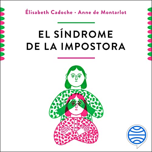 El síndrome de la impostora by Elisabeth Cadoche