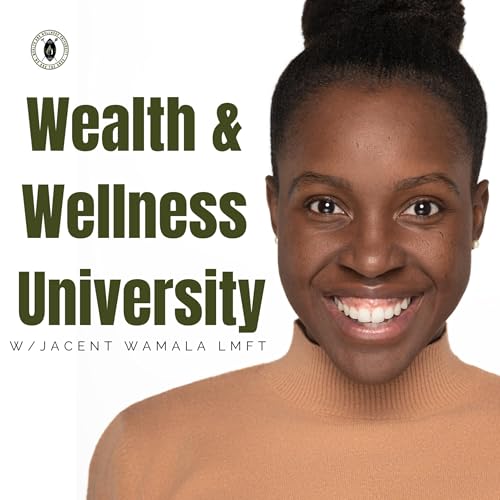 Wealth and Wellness University by Jacent