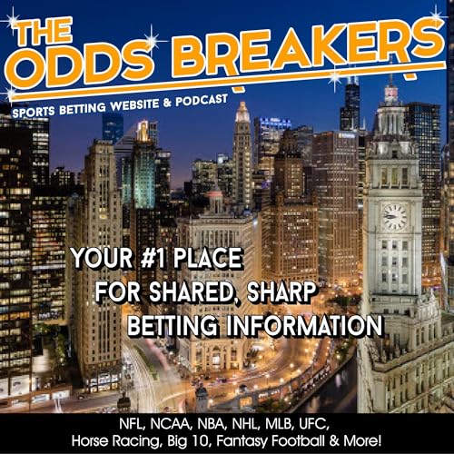 The OddsBreakers by Kiev O'Neil - Sports Betting NFL NCAA NBA NHL MLB UFC Horse Racing picks and more