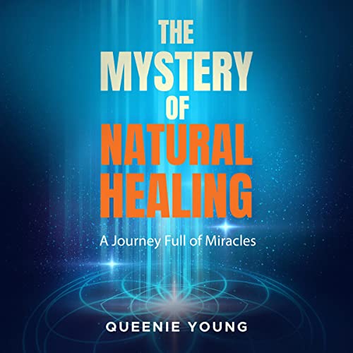The Mystery of Natural Healing