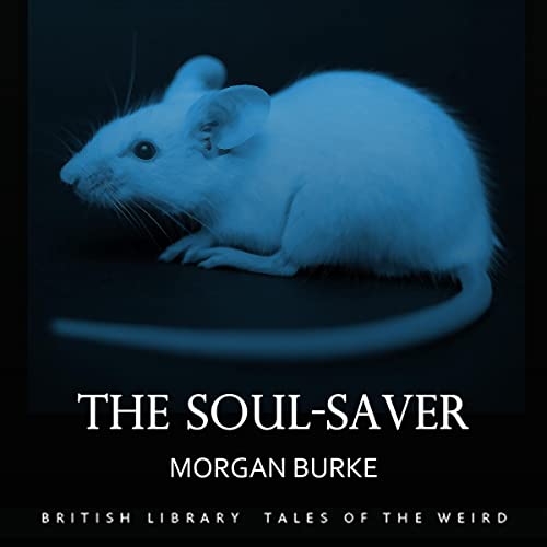 The Soul-Saver by Morgan Burke