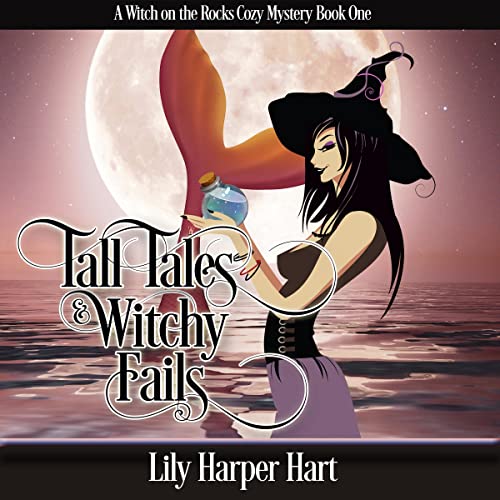 Tall Tales & Witchy Fails by Lily Harper Hart