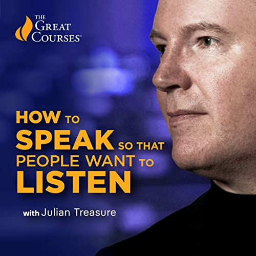 How to Speak So That People Want to Listen