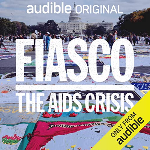 Fiasco: The AIDS Crisis
