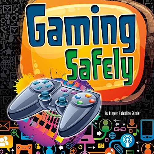 Gaming Safely by Frank Baker
