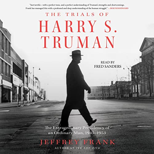 The Trials of Harry S. Truman by Jeffrey Frank