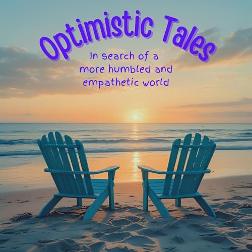 Optimistic Tales by Dr Eric M. Moody