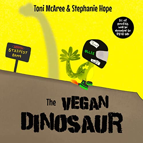 The Vegan Dinosaur by Toni McAree