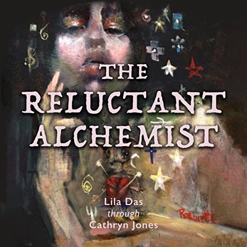 The Reluctant Alchemist by Cathryn Jones
