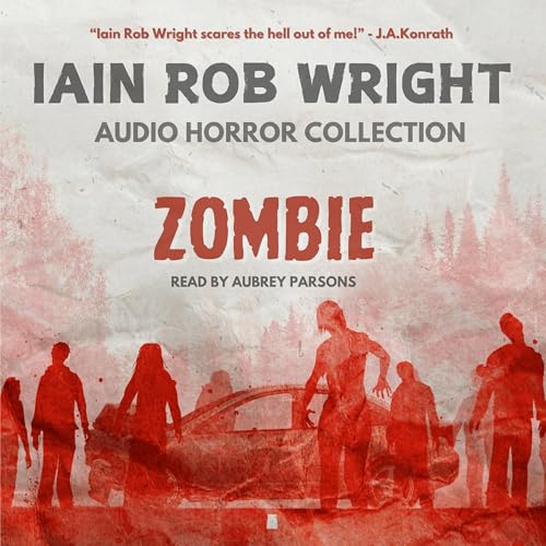 Zombie by Iain Rob Wright