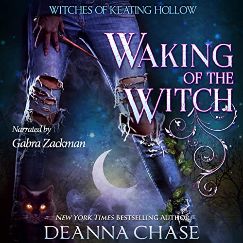 Waking of the Witch by Deanna Chase