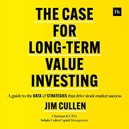 The Case for Long-Term Value Investing by Jim Cullen