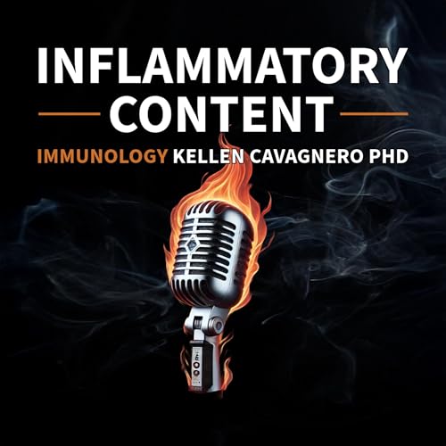 Inflammatory Content by Kellen Cavagnero Ph.D.