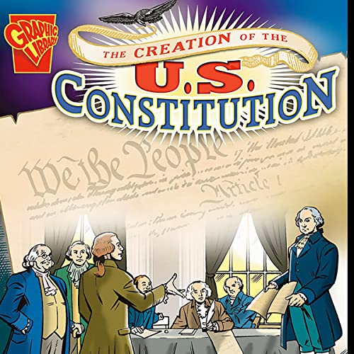 The Creation of the US Constitution