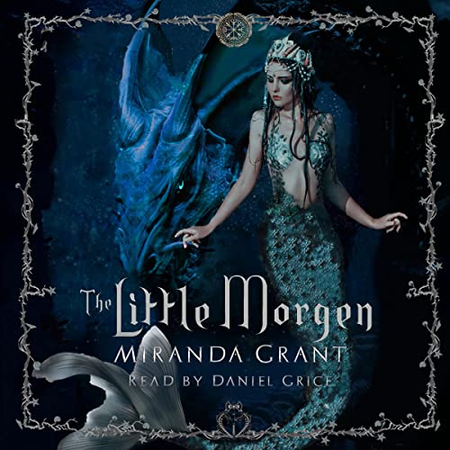The Little Morgen by Miranda Grant