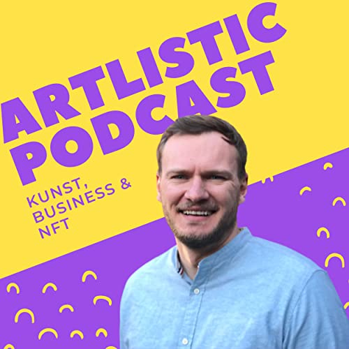 ARTlistic - Kunst, Business & NFT by Sören Tänzer