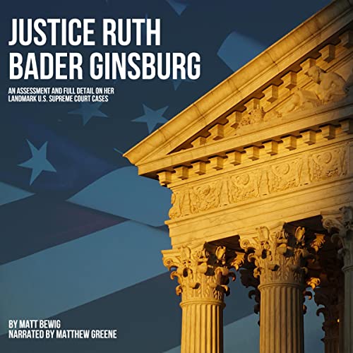 Justice Ruth Bader Ginsburg