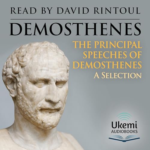 The Principal Speeches of Demosthenes by Demosthenes