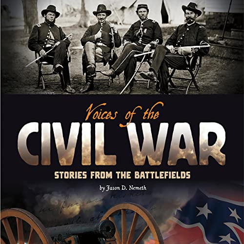 Voices of the Civil War by Jason Nemeth