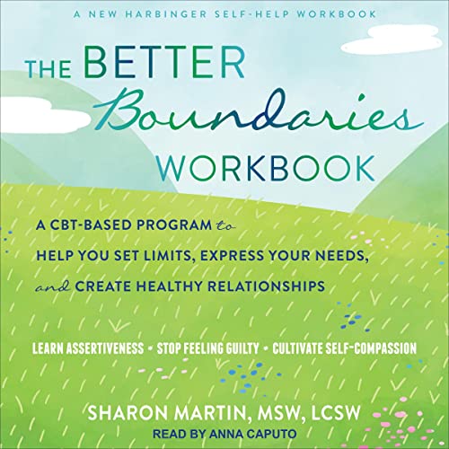 The Better Boundaries Workbook by Sharon Martin MSW LCSW