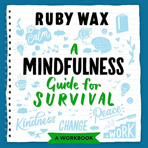 A Mindfulness Guide for Survival by Ruby Wax