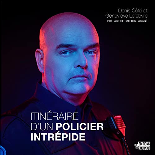 Itinéraire d’un policier intrépide [Itinerary of a Fearless Policeman]