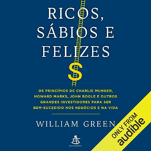 Ricos, sábios e felizes