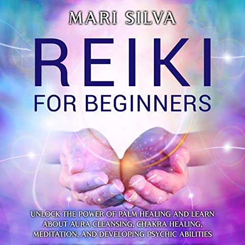 Reiki for Beginners by Mari Silva