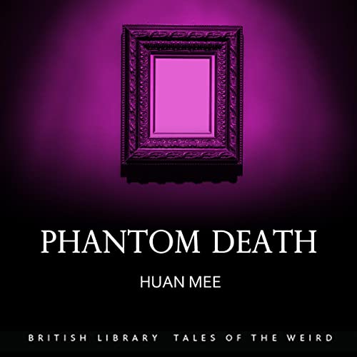 Phantom Death by Huan Mee