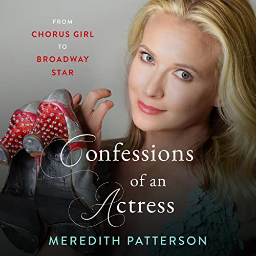 Confessions of an Actress by Meredith Patterson