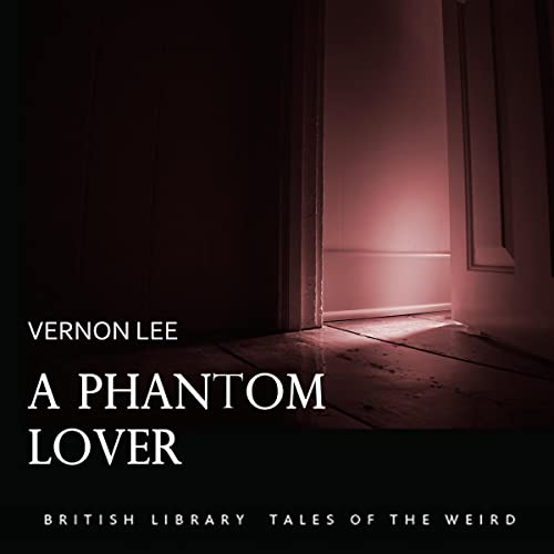 A Phantom Lover by Vernon Lee