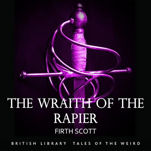 The Wraith of the Rapier