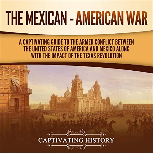 The Mexican-American War