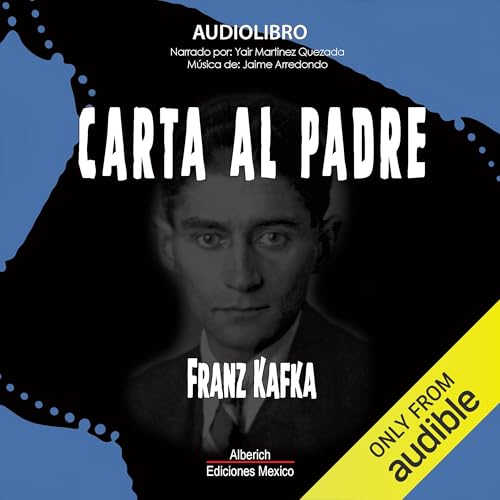 Carta al padre [Letter to His Father]