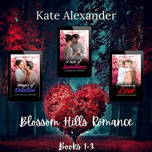 Blossom Hills Romance Box Set: Books 1-3