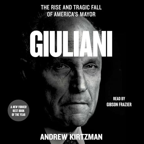 Giuliani by Andrew Kirtzman