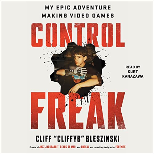 Control Freak by Cliff Bleszinski