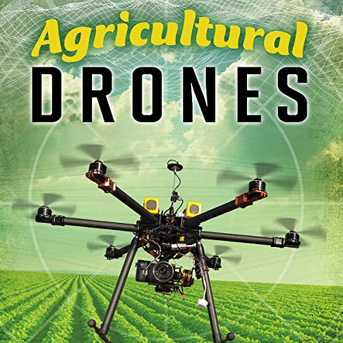 Agricultural Drones by Simon Rose