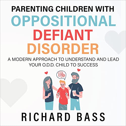 Parenting Children with Oppositional Defiant Disorder