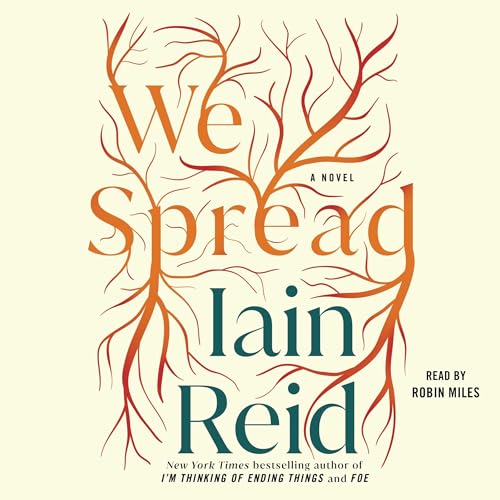 We Spread by Iain Reid