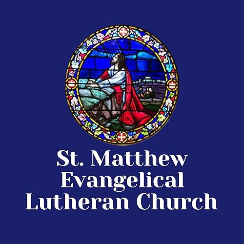 St. Matthew Lutheran Church Sermons - Medina
