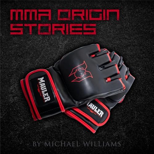 MMA Origin Stories