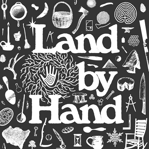 Land by Hand by Cody Mastel
